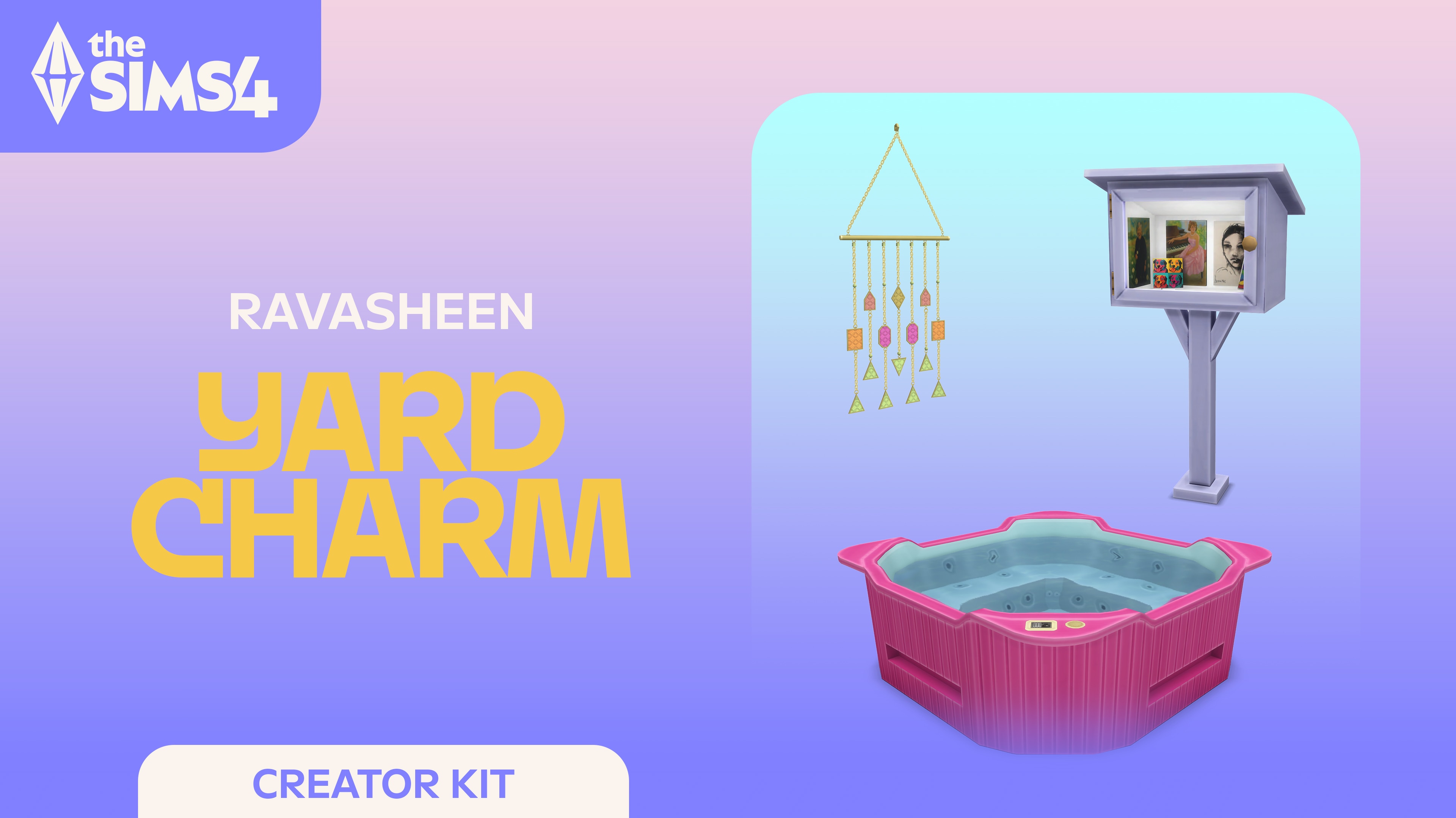 Promotional image for The Sims 4 RAVASHEEN Yard Charm Creator Kit, featuring a wind chime, birdhouse mailbox, and a pink outdoor hot tub on a pastel background.